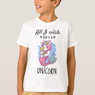 Alles, was ich mir wünsche, ist ein Einhorn T-Shirt