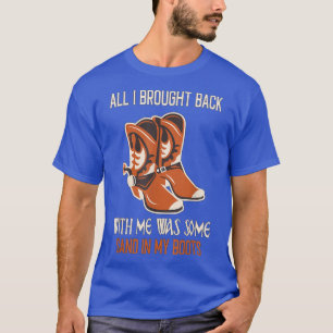 Alles, was ich mit mir zurückbrachte, waren Sand B T-Shirt