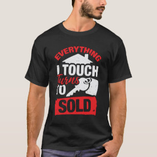 Alles, was ich Touch werde, wird zu einem Geschenk T-Shirt