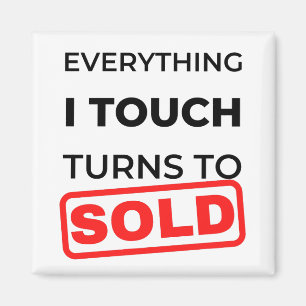 Alles, was ich Touch, wird zu verkaufen 2 Magnet