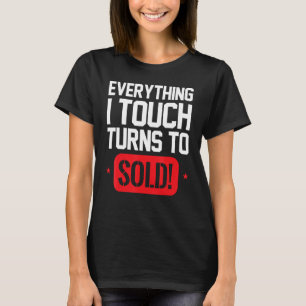 Alles, was ich Touch, wird zu verkaufen Hustle Rea T-Shirt