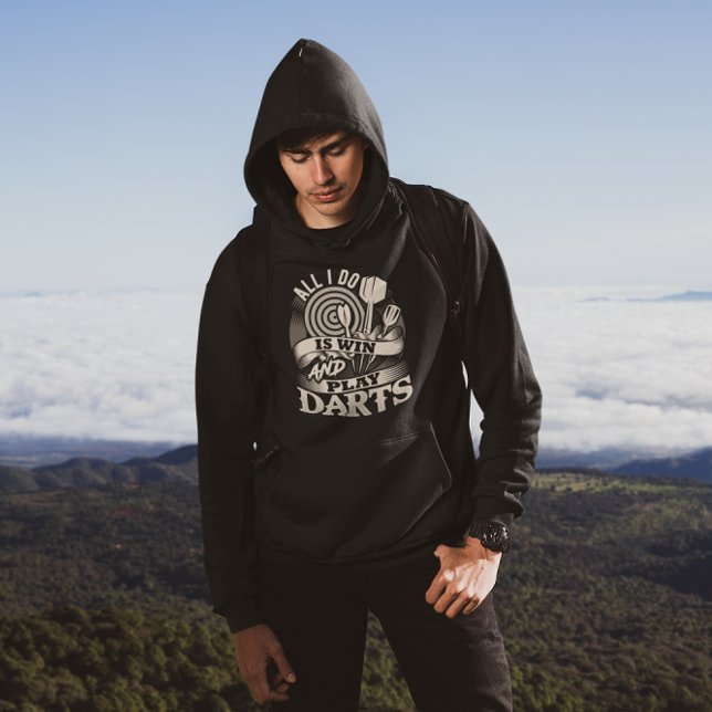 Alles, was ich tue, ist, zu gewinnen und Darts zu  Hoodie (Von Creator hochgeladen)