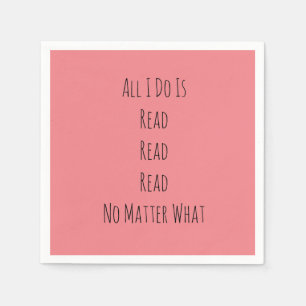 Alles, was ich tue, ist zu lesen serviette