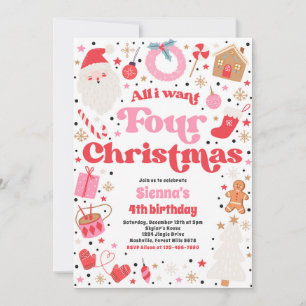 Alles, was ich vier Weihnachten 4. Geburtstag Part Einladung
