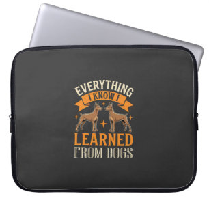 Alles was ich weiß, habe ich von Hunden gelernt Laptopschutzhülle