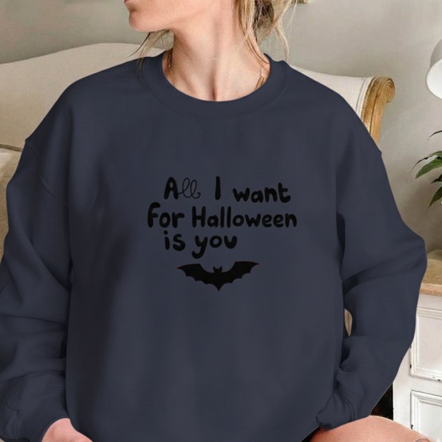 Alles, was ich zu Halloween will, bist du mit Fled Sweatshirt (All I Want for Halloween Is You with Bat Sweatshirt
)
