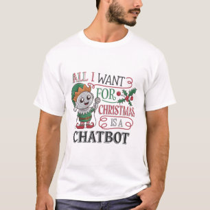 🤖 Alles, was ich zu Weihnachten Gewollt habe, ist T-Shirt