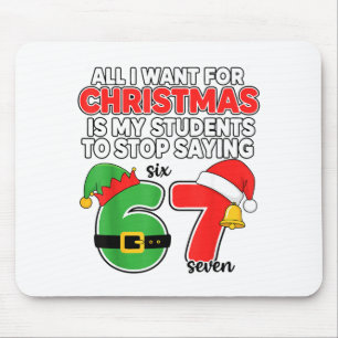 Alles, was ich zu Weihnachten will 6-7 Meme Lustig Mousepad
