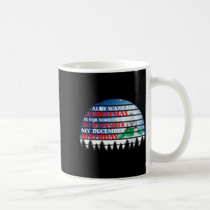 Alles, was ich zu Weihnachten will, ist, dass jema Kaffeetasse