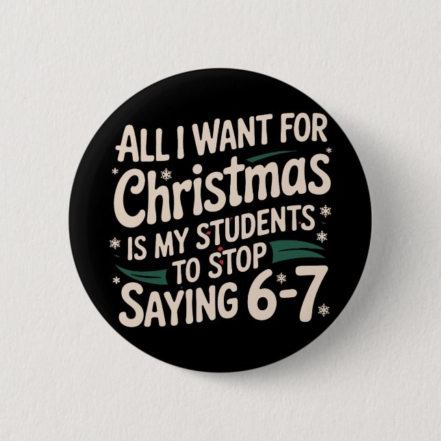 Alles, was ich zu Weihnachten will, ist, dass mein Button (Vorderseite)