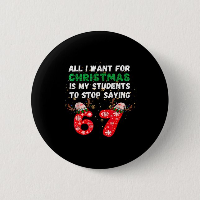 Alles, was ich zu Weihnachten will, ist, dass mein Button (Vorderseite)