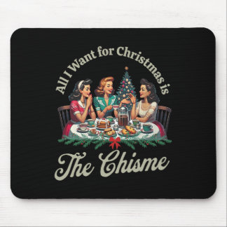 Alles, was ich zu Weihnachten will, ist der Chisme Mousepad