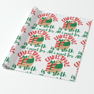 ALLES WAS ICH ZU WEIHNACHTEN WILL IST EIN FAULTIER GESCHENKPAPIER