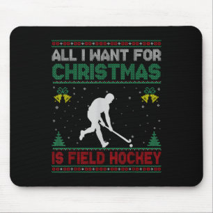 Alles, was ich zu Weihnachten will, ist Field Hock Mousepad