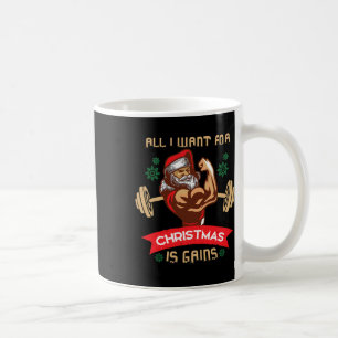 Alles, was ich zu Weihnachten will, ist Gains Fitn Kaffeetasse