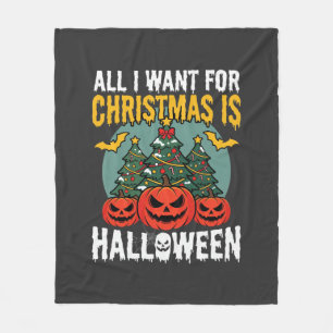 Alles, was ich zu Weihnachten will, ist Halloween- Fleecedecke