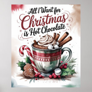 Alles, was ich zu Weihnachten will, ist heiße Scho Poster