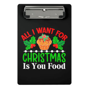 Alles, was ich zu Weihnachten will, ist Ihr Essen- Mini Klemmbrett