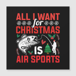 Alles, was ich zu Weihnachten will, ist Luftsport Magnetkarte