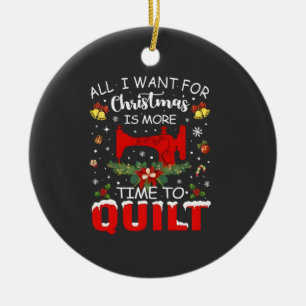 Alles, was ich zu Weihnachten will, ist mehr Zeit Keramik Ornament
