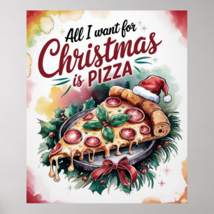 Alles, was ich zu Weihnachten will, ist Pizza Poster