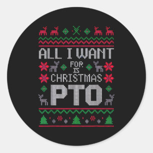 Alles, was ich zu Weihnachten will, ist PTO Lustig Runder Aufkleber
