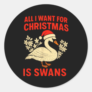 Alles, was ich zu Weihnachten will, ist Swans Ugly Runder Aufkleber