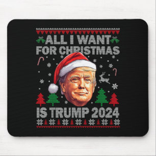 Alles, was ich zu Weihnachten will, ist Trump 2024 Mousepad