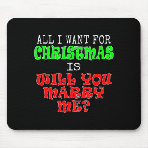 Alles, was ich zu Weihnachten will, ist: Wirst du  Mousepad