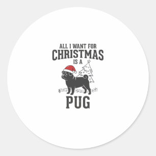 Alles, was ich zu Weihnachten will Pug-Hund Runder Aufkleber