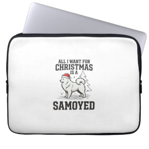 Alles, was ich zu Weihnachten will Samoyed Hund Laptopschutzhülle