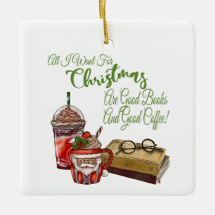 Alles, was ich zu Weihnachten will, sind gute Büch Keramikornament