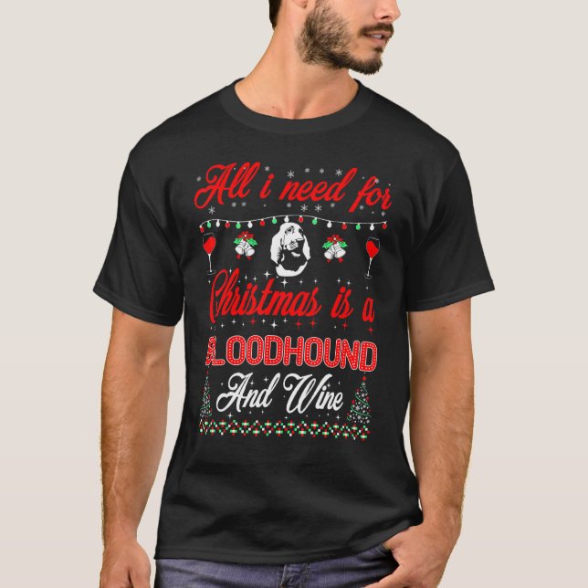 Alles, was ich zu Weihnachten Wollte Bloodhound un T-Shirt (Vorderseite)