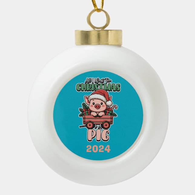 Alles, was ich zu Weihnachten Wollte, ist ein Schw Keramik Kugel-Ornament (Vorderseite)