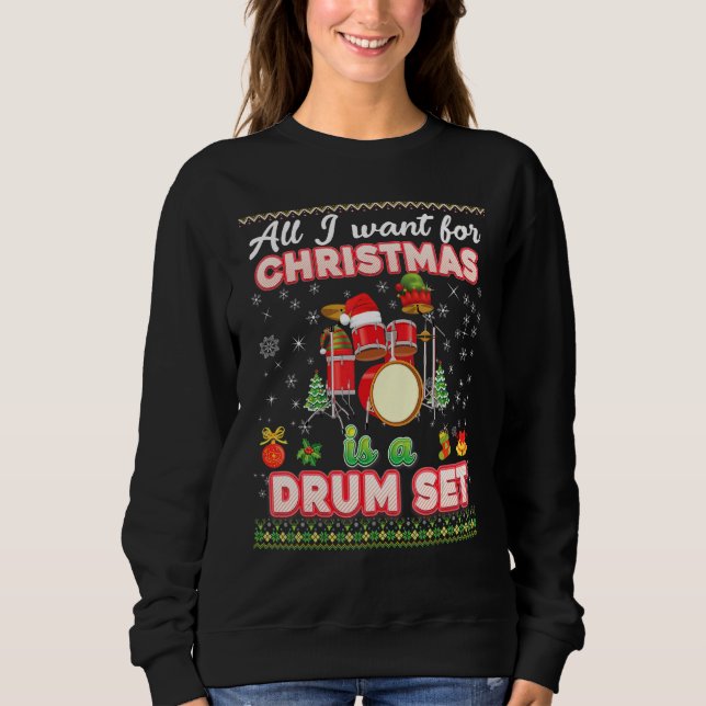 Alles, was ich zu Weihnachten Wollte, ist ein Trom Sweatshirt (Vorderseite)