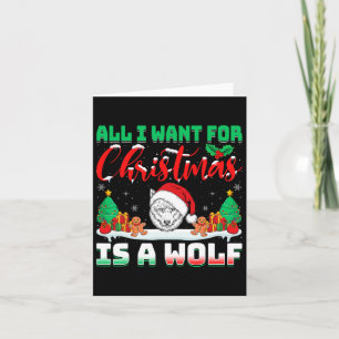 Alles, was ich zu Weihnachten Wollte, ist ein Wolf Karte