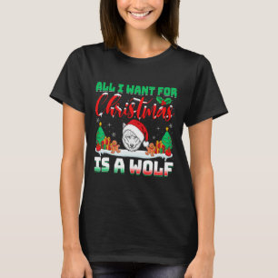 Alles, was ich zu Weihnachten Wollte, ist ein Wolf T-Shirt