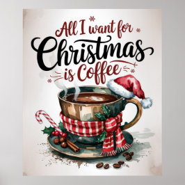 Alles, was ich zu Weihnachten Wollte, ist Kaffee. Poster