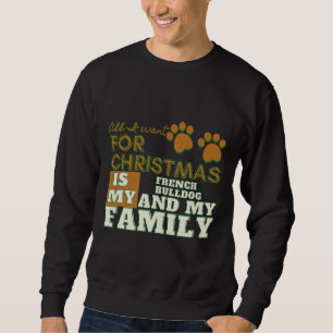 Alles, was ich zu Weihnachten Wollte, ist mein fra Sweatshirt