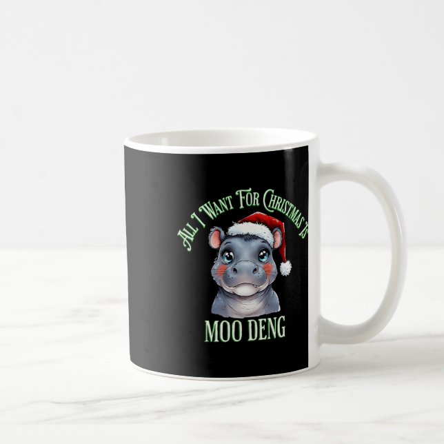Alles, was ich zu Weihnachten Wollte, ist Moo Deng Kaffeetasse (Rechts)