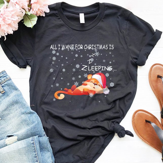 Alles, was ich zu Weihnachten Wollte, ist Schlafen T-Shirt (Von Creator hochgeladen)