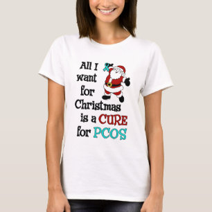 Alles, was ich zu Weihnachten Wollte... PCOS T-Shirt