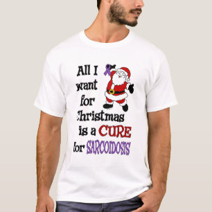 Alles, was ich zu Weihnachten Wollte.. Sarcoidose T-Shirt