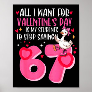 Alles, was ich zum Valentinstag will, ist, dass me Poster