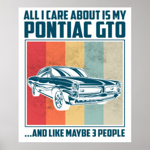 Alles, was mich interessiert, ist mein Pontiac Gto Poster