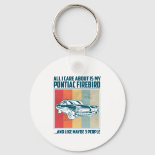 Alles, was mich interessiert, ist mein Pontiac Gto Schlüsselanhänger