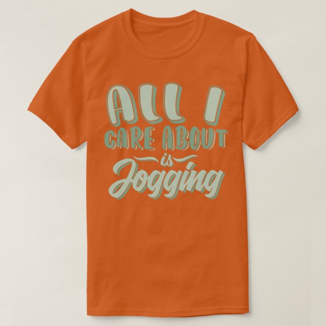 Alles, was mir wichtig ist, ist Joggen 2 T-Shirt (Design vorne)