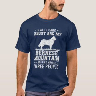 Alles, was mir wichtig ist, ist mein Berner Berg w T-Shirt
