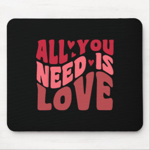 Alles, was Sie brauchen, ist der Valentinstag im R Mousepad