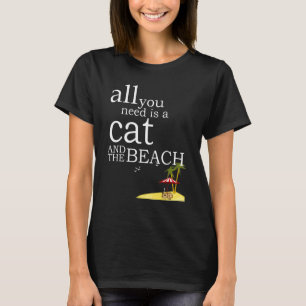 Alles, was Sie brauchen, ist eine Katze und der St T-Shirt